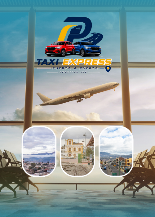 TAXI EXPRESS Servicio Aeropuerto Tababela -  Riobamba